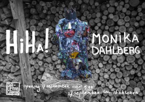 Galerie Larik / HiHa! / solo Monika Dahlberg